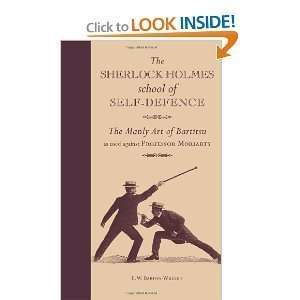 HardcoverThe Sherlock Holmes School of Self Defence The 