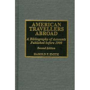  American Travellers Abroad (9780810835542) Harold F 
