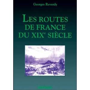  Les routes de France du XIXe siecle (French Edition 