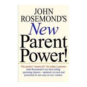  John Rosemonds New Parent Power! Publisher: Andrews McMeel 