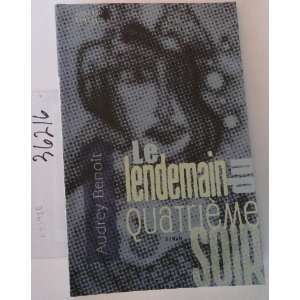 Lendemain du quatrième soir Le [Paperback] by Benoit 