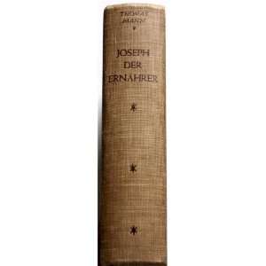 Joseph, Der Ernahrer: Thomas Mann:  Books