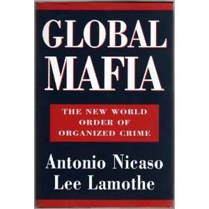  Global Mafia: The New World Order of Organized Crime 