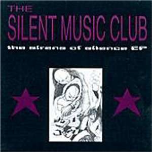  Sirens of Silence Silent Music Club Music