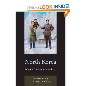  North Korea: Beyond Charismatic Politics (Asia/Pacific 
