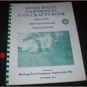  Home Ideas, Gardening, and Craft Book (Dade City, Florida 