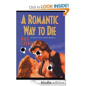 Romantic Way to Die: A Sheriff Dan Rhodes Mystery: Bill Crider 