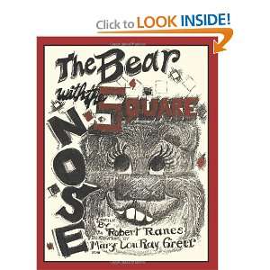    The Bear with the Square Nose (9781452003108) Robert Ranes Books