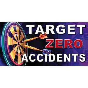  Safety Awareness Banner   Target ZERO Accidents   4 x 8 