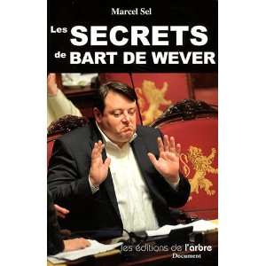  les secrets de Bart de Wever (9782874620775) Marcel Sel 