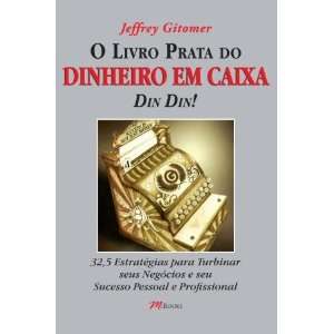   Din! (Em Portugues do Brasil) (9788576800934): Jeffrey Gitomer: Books