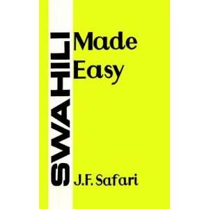    Swahili Made Easy (Swahili Edition) [Paperback] J F Safari Books
