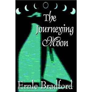  The Journeying Moon (9780736630603) Ernle Bradford Books