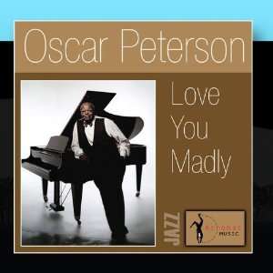  Love You Madly Oscar Peterson Music