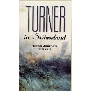  Turner in Switzerland [VHS] J.M.W. Turner Movies & TV
