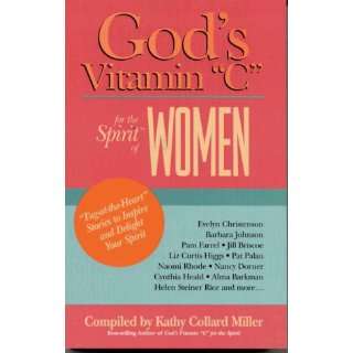  Gods Vitamin C for the Spirit of Women: Tug at the Heart 