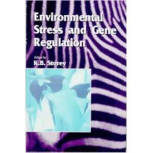 Environmental Stress and Gene Regulation (Society for Experimental 