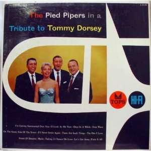    The Pied Pipers in a Tribute to Tommy Dorsey: Pied Pipers: Music