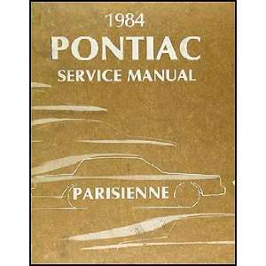  1984 Pontiac Parisienne Repair Shop Manual Original 
