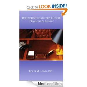 Reflections from the C Suite Opinions & Advice Kevin Lewis  