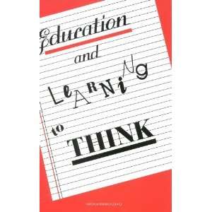 Education and Learning to Think [Paperback]: and Technology Education 