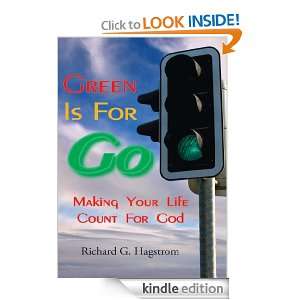 Green Is For Go Richard G. Hagstrom  Kindle Store
