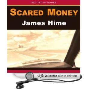  Scared Money (Audible Audio Edition) James Hime, Ed Sala 