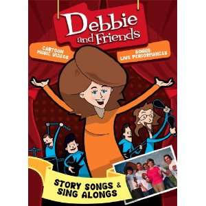  STORY SONGS & SING ALONGS Debbie and Friends Music