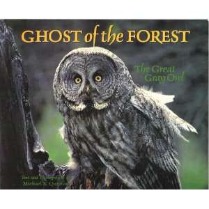  Ghost of the Forest The Great Gray Owl (9780873584678 