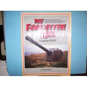 The Forgotten War Volume Four   A Pictorial History of World War 
