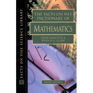  The Facts on File Dictionary of Mathematics (Facts on File 