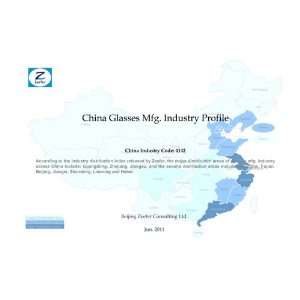   Glasses Mfg. Industry Profile   CIC4142 Beijing Zeefer Consulting Ltd