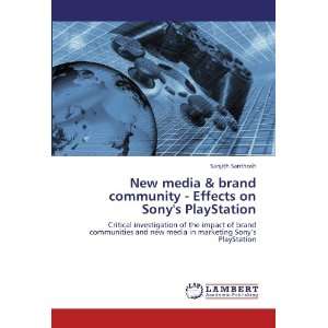 New media & brand community   Effects on Sonys PlayStation Critical 