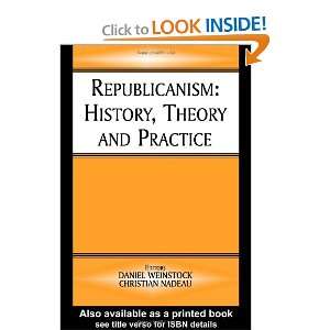  Republicanism History, Theory, Practice (9780714684802 