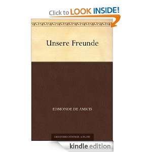 Unsere Freunde (German Edition) Edmonde de Amicis  Kindle 