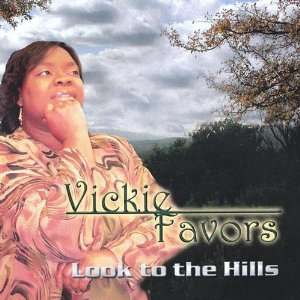  Look to the Hills Vickie Favors Music