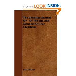 The Christian Manual Or   Of The Life And Manners Of True Christians 
