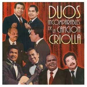  Duos Incomparables De La Canción Criolla Varios Artistas Music