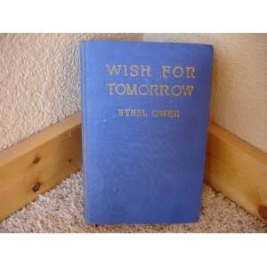  Wish for Tomorrow Ethel OWEN Books
