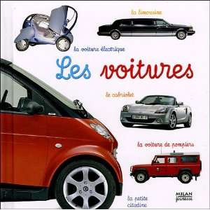  Les Voitures (French Edition) (9782745917805) Anne 
