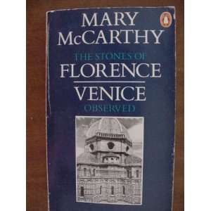  The Stones of Florence Venice Observed Mary McCarthy 