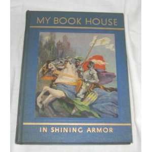  In Shining Armor (My Book House, Volume 11) Olive Beaupre 