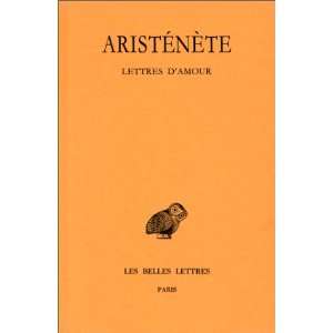 Lettres damour (Collection Des Universites De France Serie Grecque 