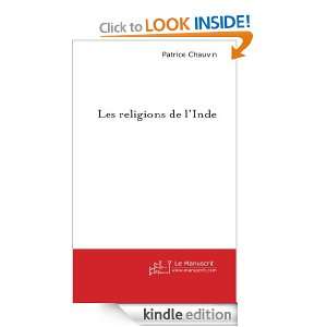 Les Religions de lInde (French Edition) Chauvin Patrice  