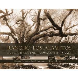  Rancho Los Alamitos Ever Changing, Always the Same 