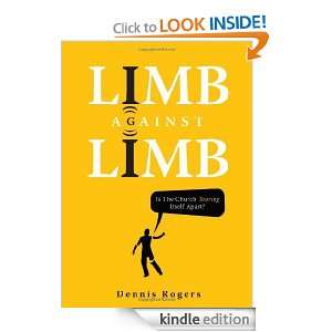 Limb Against Limb Dennis Rogers  Kindle Store
