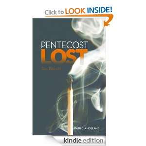 Pentecost Lost Patricia Holland, Barbara Iderosa  Kindle 