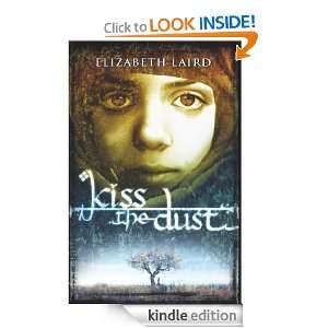 Kiss the Dust Elizabeth Laird  Kindle Store