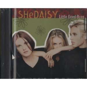  Little Good Byes / Still Holding Out for You Shedaisy 