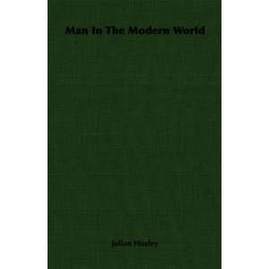  Man In The Modern World (9781406736304) Julian Huxley 